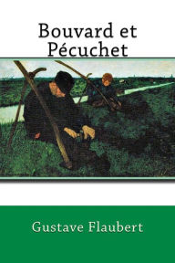 Title: Bouvard et Pécuchet, Author: Gustave Flaubert