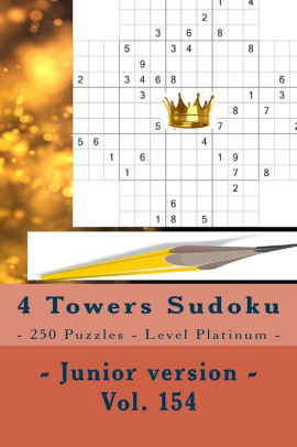 4 Towers Sudoku 250 Puzzles Level Platinum Junior Version Vol 154 9 X 9 Pitstop Enjoy This Sudokupaperback - 