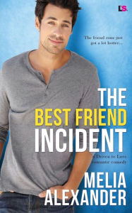 Title: The Best Friend Incident, Author: Melia Alexander