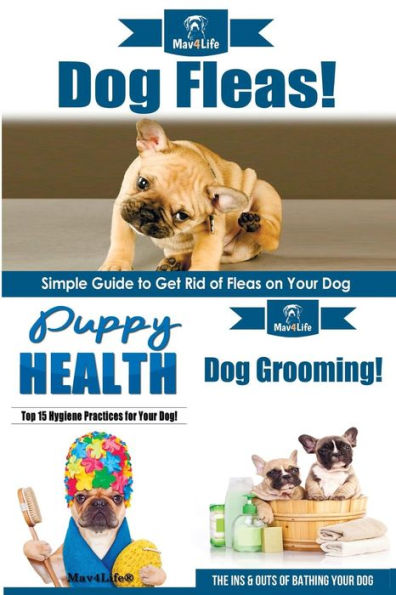 Dog Fleas! & Puppy Health! & Dog Grooming!