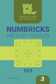 Title: Creator of puzzles - Numbricks 240 Easy (Volume 3), Author: Mykola Krylov