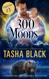 Title: 300 Moons Collection 3, Author: Tasha Black