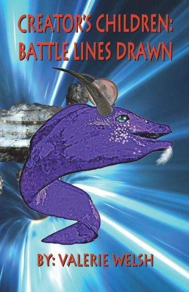 Creator's Children: Battle Lines Drawn