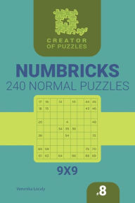 Title: Creator of puzzles - Numbricks 240 Normal (Volume 8), Author: Mykola Krylov