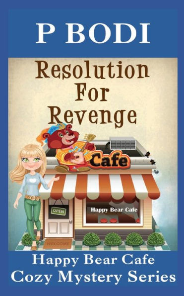 Resolution For Revenge: Happy Bear Cafe Cozy Mystery Series