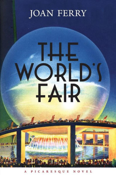 The World's Fair: A Picaresque Novel