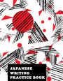 Japanese Writing Practice Book: Genkoyoushi Paper Japanese Character Kanji Hiragana Katakana Language Workbook Study Teach Learning Home School 8.5x11 Inches 120 Pages