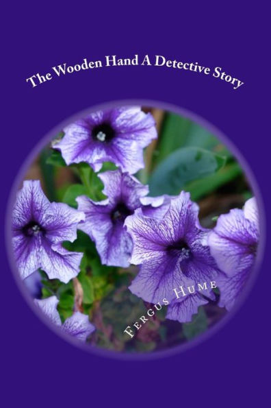 The Wooden Hand A Detective Story