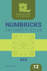 Title: Creator of puzzles - Numbricks 240 Hard (Volume 12), Author: Mykola Krylov