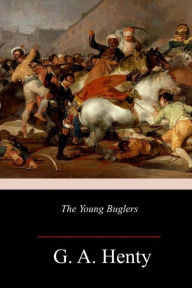 Title: The Young Buglers, Author: G a Henty