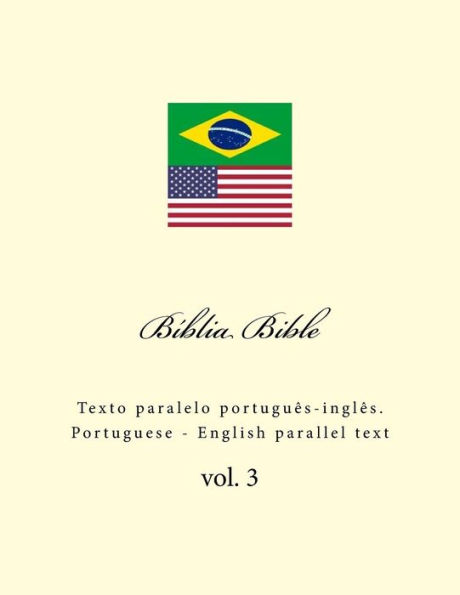 Biblia. Bible: Texto Paralelo PortuguÃ¯Â¿Â½s-InglÃ¯Â¿Â½s. Portuguese - English Parallel Text