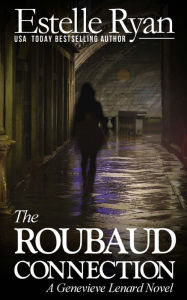 Title: The Roubaud Connection (Genevieve Lenard #12), Author: Estelle Ryan
