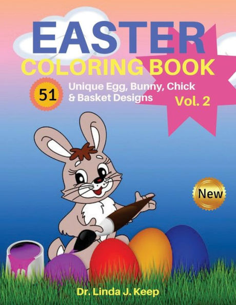 Easter Coloring Book: 51 Unique Egg, Bunny, Chick & Basket Designs