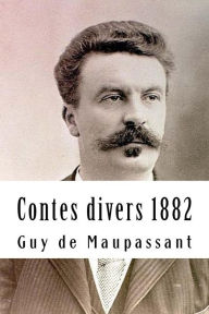 Title: Contes divers 1882, Author: Guy de Maupassant