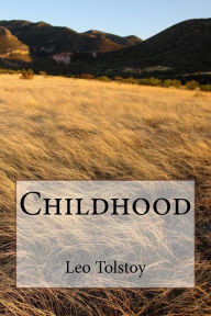 Title: Childhood, Author: Leo Tolstoy