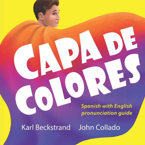 Capa de colores: Spanish with English pronunciation guide