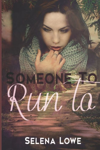 Someone To Run To