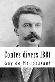 Title: Contes divers 1881, Author: Guy de Maupassant