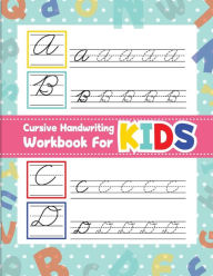 Title: Cursive handwriting workbook for kids: workbook cursive, workbook tracing, cursive handwriting workbook for teens, cursive handwriting workbook for kids grade 2, Author: Fidelio Bunk