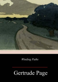 Title: Winding Paths, Author: Gertrude Page