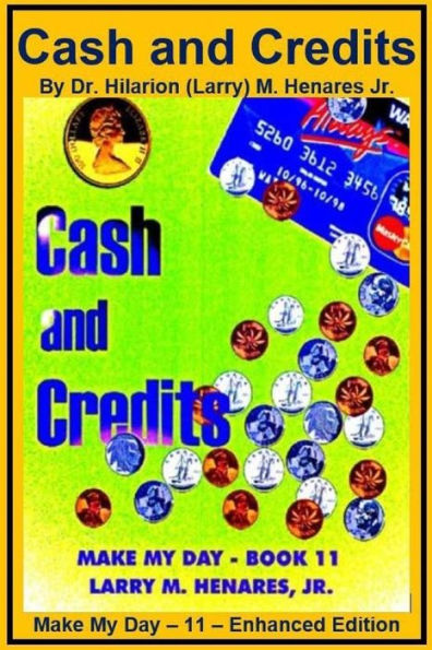 Cash and Credits: Make My Day - 11 - Enhanced Edition