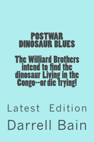 Title: Postwar Dinosaur Blues, Author: Darrell Bain