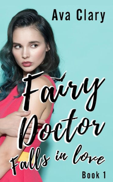 Fairy Doctor Falls Love