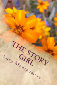 Title: The Story Girl, Author: Lucy Maud Montgomery