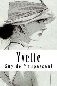 Title: Yvette, Author: Guy de Maupassant