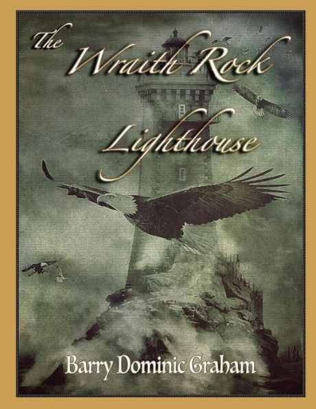 The Wraith Rock Lighthouse: A Maritime Tale of the Supernatural (Colour Edition)