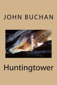 Title: Huntingtower, Author: John Buchan