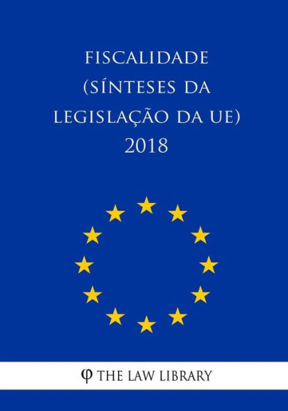 Fiscalidade (Sínteses da legislação da UE) 2018