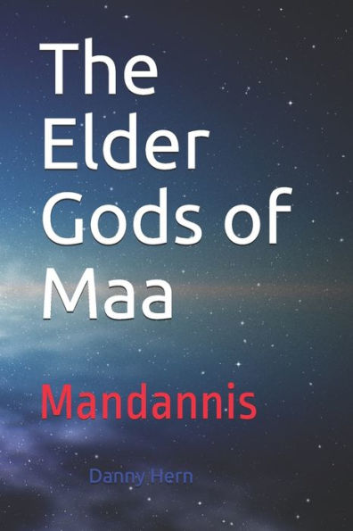 The Elder Gods of Maa: Mandannis