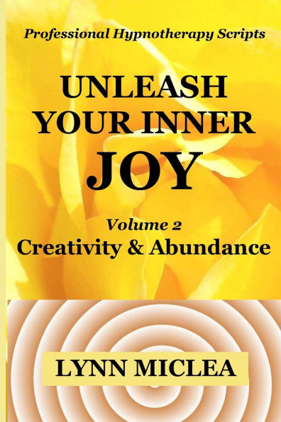 Inner Joy Volume 2: Creativity and Abundance