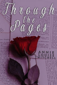 Title: Through the Pages, Author: Annie Louise Twitchell