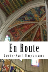 Title: En Route, Author: Joris Karl Huysmans