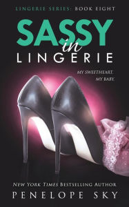 Title: Sassy in Lingerie, Author: Penelope Sky