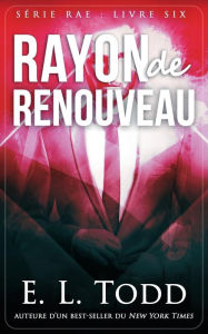 Title: Rayon de Renouveau, Author: E. L. Todd