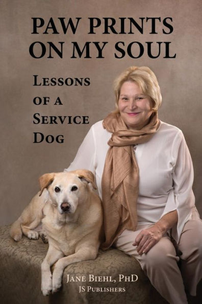 Paw Prints on My Soul: Lessons of a Service Dog