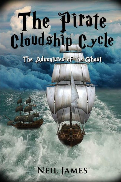 The Pirate Cloudship Cycle - Adventures of the Ghost