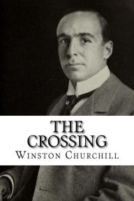 Title: The Crossing, Author: Winston Churchill