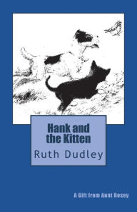Title: Hank and the Kitten, Author: Ruth H. Dudley