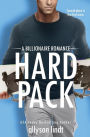 Hard Pack: A Billionaire Romance