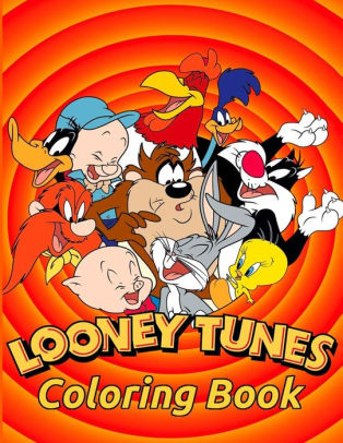 Looney Tunes Coloring Book For Kids And Adults Activity Book