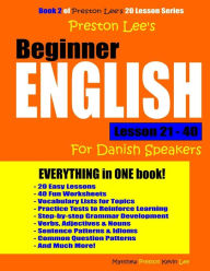 Title: Preston Lee's Beginner English Lesson 21 - 40 For Danish Speakers, Author: Kevin Lee