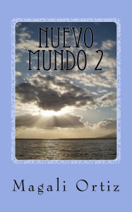 Title: Nuevo Mundo 2, Author: Magali Ortiz