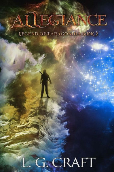 Allegiance: Legend of Taragondia Book 2