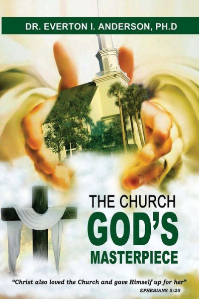 The Church: God's Masterpiece