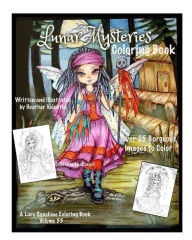 Title: Lunar Mysteries Coloring Book: Lacy Sunshine Coloring Book Fairies, Moon Goddesses, Surreal, Fantasy and More, Author: Heather Valentin