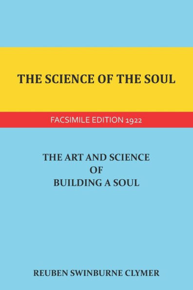 The Science of the Soul: The Art and Science of Building a Soul